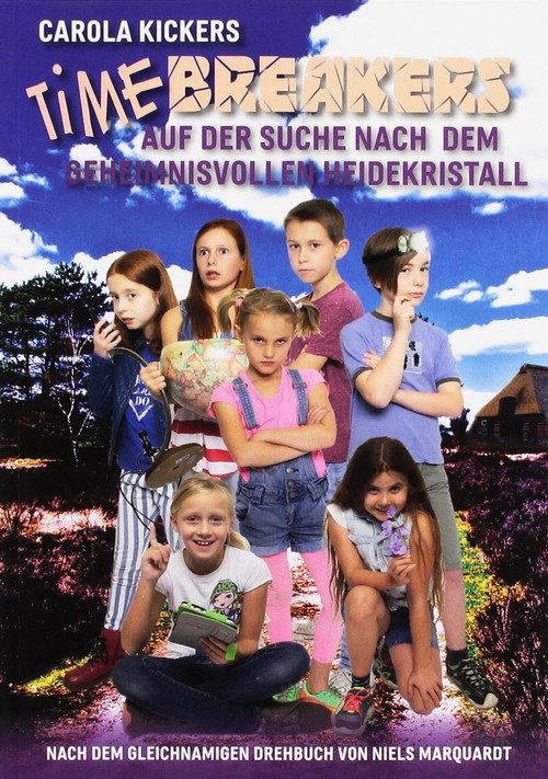 Timebreakers - auf der Suche nach dem geheimnisvollen Heidekristall 2016 official movie poster