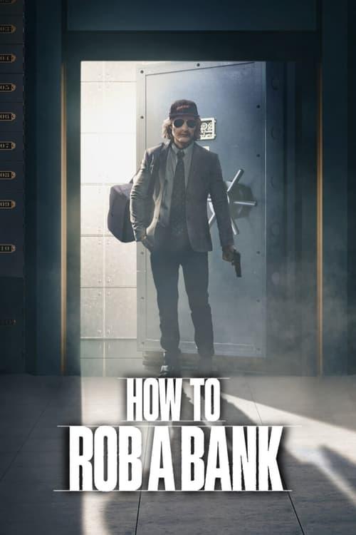 How to Rob a Bank 2024 official movie poster