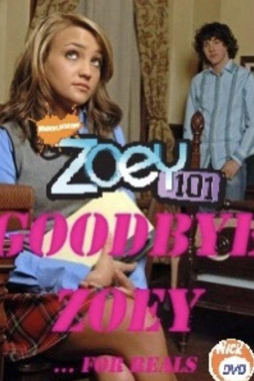 Zoey 101: Goodbye Zoey? 2008 official movie poster