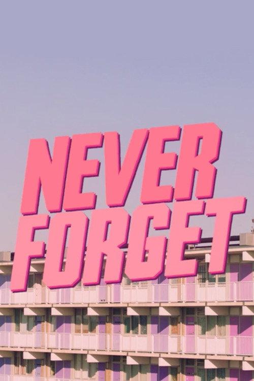 Never Forget 2018 official movie poster