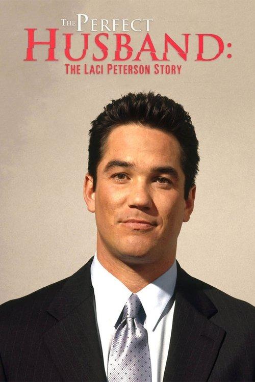The Perfect Husband: The Laci Peterson Story 2004 official movie poster