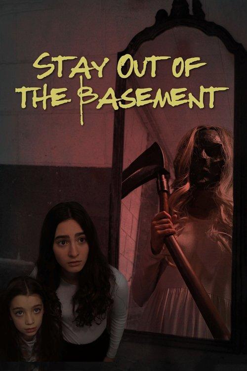 Stay Out of the Basement 2023 official movie poster