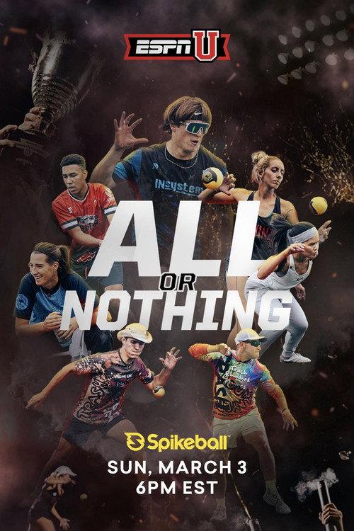 All or Nothing: Spikeball 2023 Spikeball Tour Series Championship 2024 official movie poster