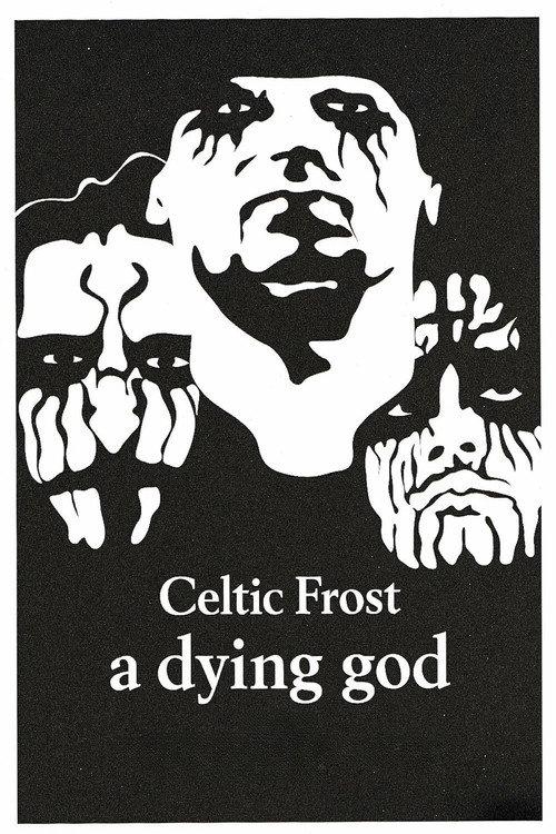Celtic Frost - A Dying God 2008 official movie poster