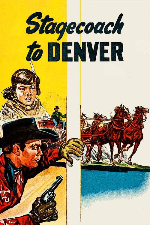 Stagecoach to Denver 1946 official movie poster