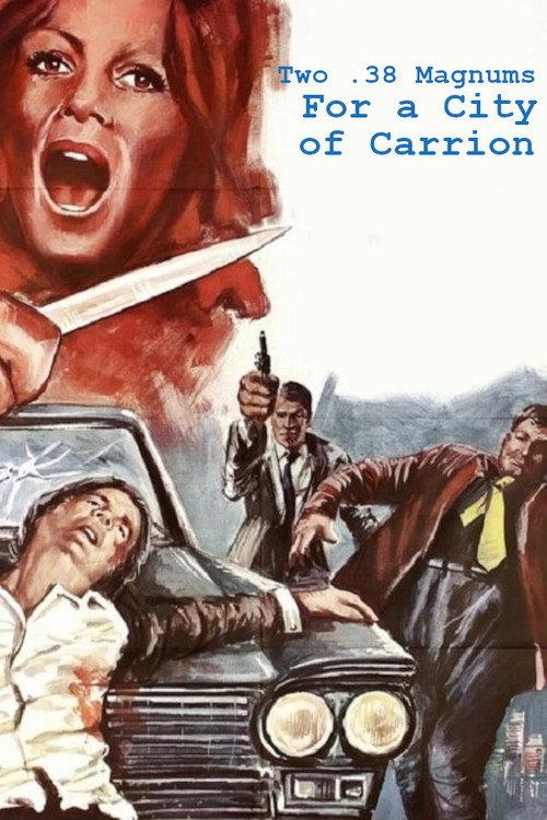 Two .38 Magnums for a City of Carrion 1975 official movie poster