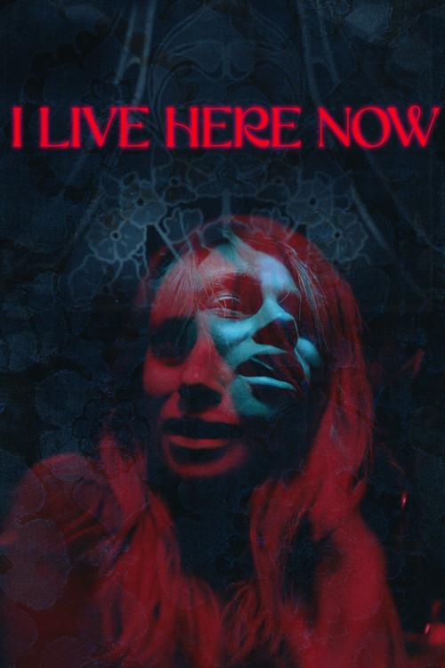 I Live Here Now 2026 official movie poster
