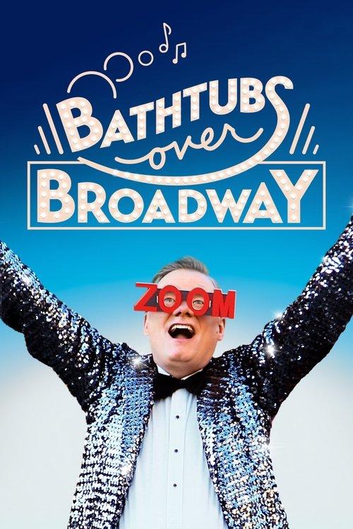 Bathtubs Over Broadway 2018 official movie poster