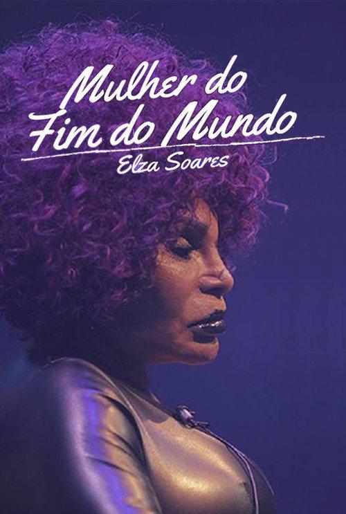 Elza Soares: A Mulher do Fim do Mundo 2017 official movie poster