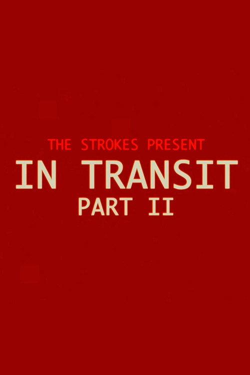 The Strokes: In Transit: Part II 2026 official movie poster