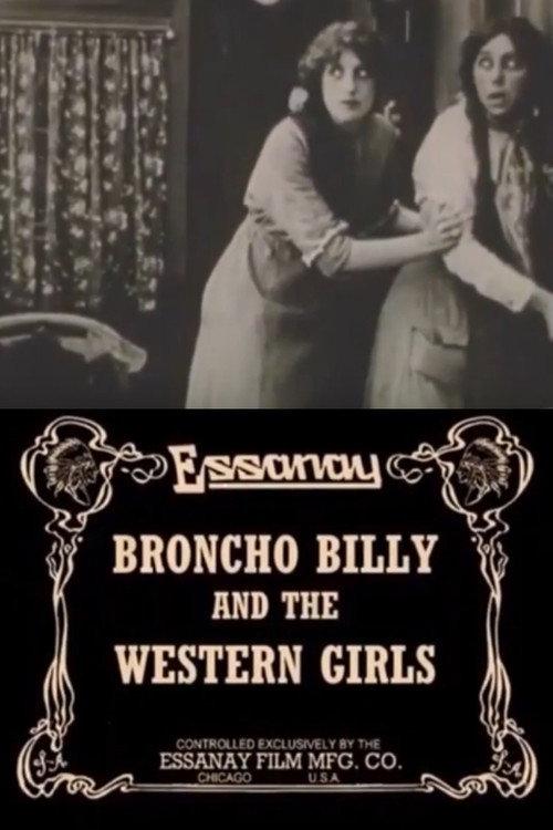 Broncho Billy and the Western Girls 1913 official movie poster