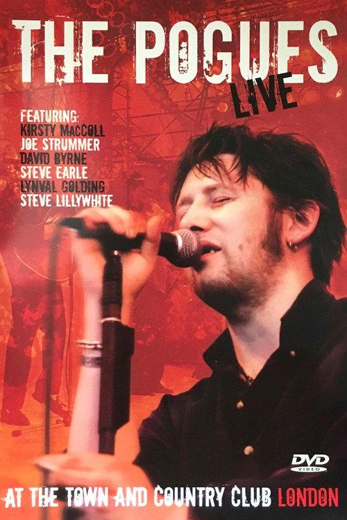 The Pogues Live at the Town and Country 2004 official movie poster