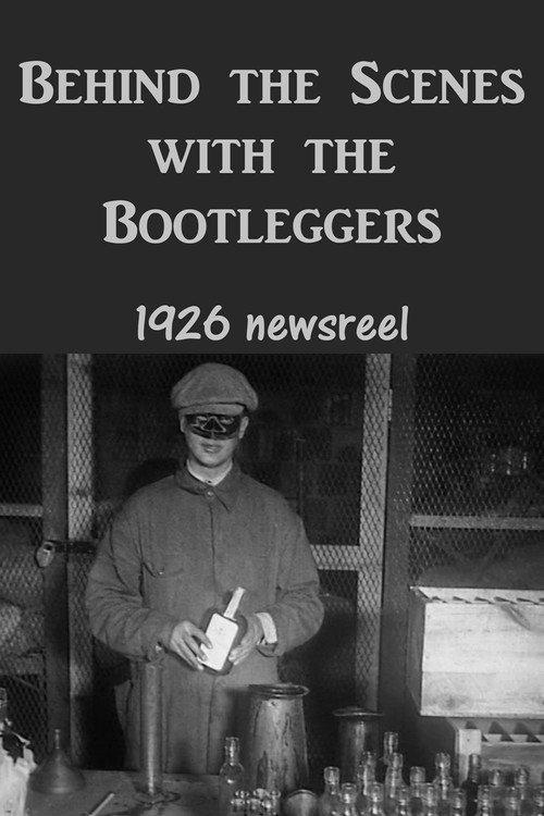 Behind the Scenes with the Bootleggers 1926 official movie poster
