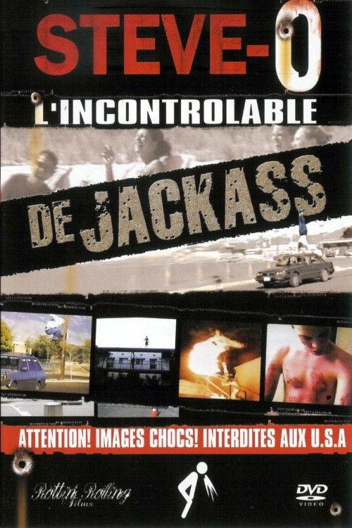 Steve-O - L'incontrolable de jackass 2005 official movie poster