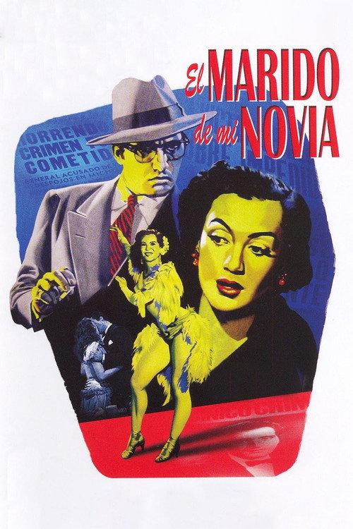 El marido de mi novia 1951 official movie poster