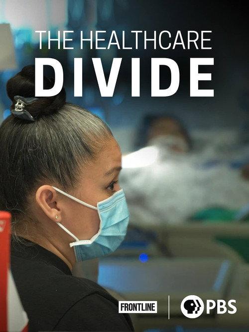 The Healthcare Divide 2021 official movie poster