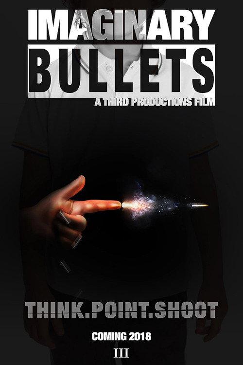 Imaginary Bullets 2019 official movie poster