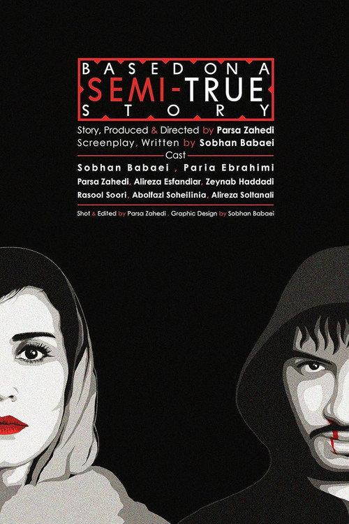 Based on a Semi True Story 2019 official movie poster