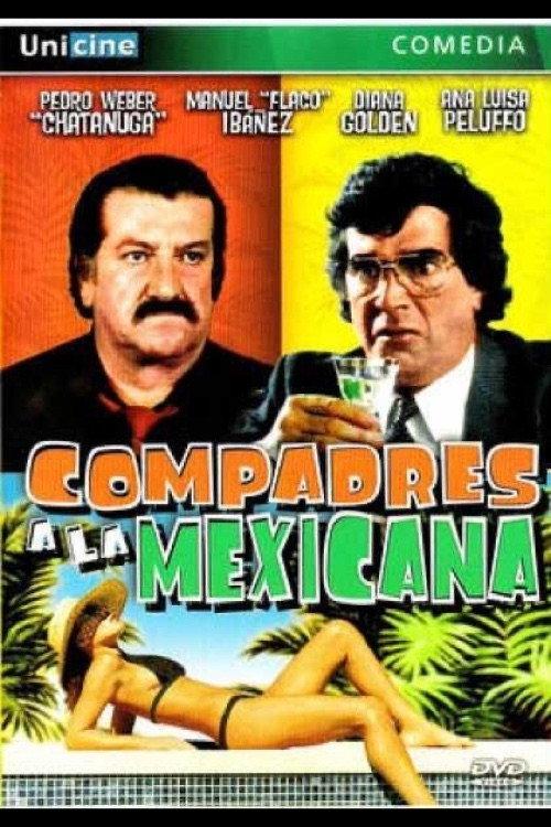 Compadres a la Mexicana 1990 official movie poster