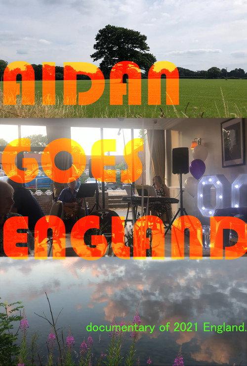 Aidan Goes England 2021 official movie poster
