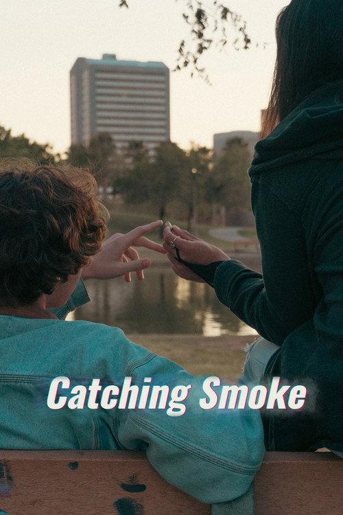 Catching Smoke 2023 official movie poster