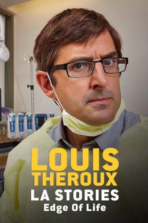 Louis Theroux: LA Stories - Edge of Life 2014 official movie poster