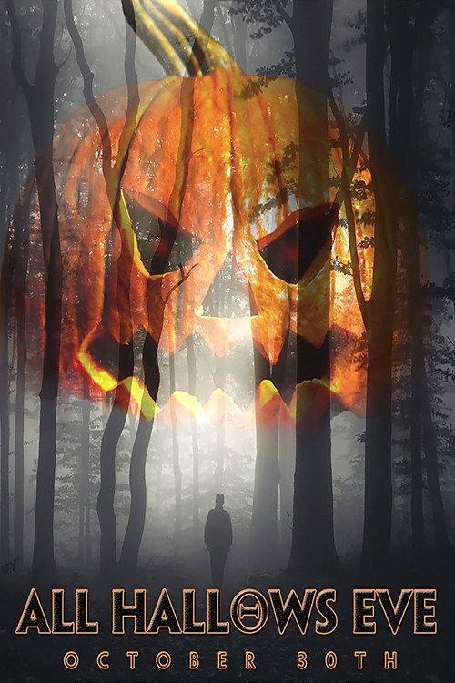 All Hallows Eve: October 30th 2015 official movie poster
