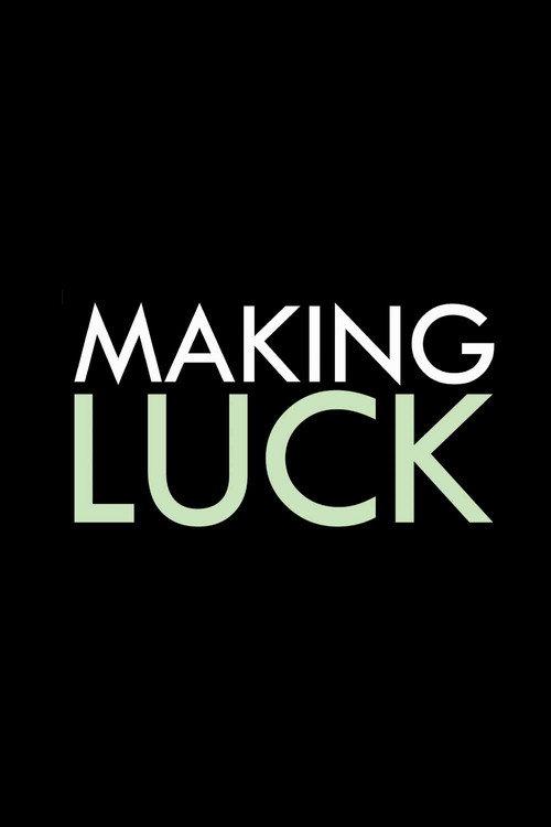 Making Luck 2019 official movie poster