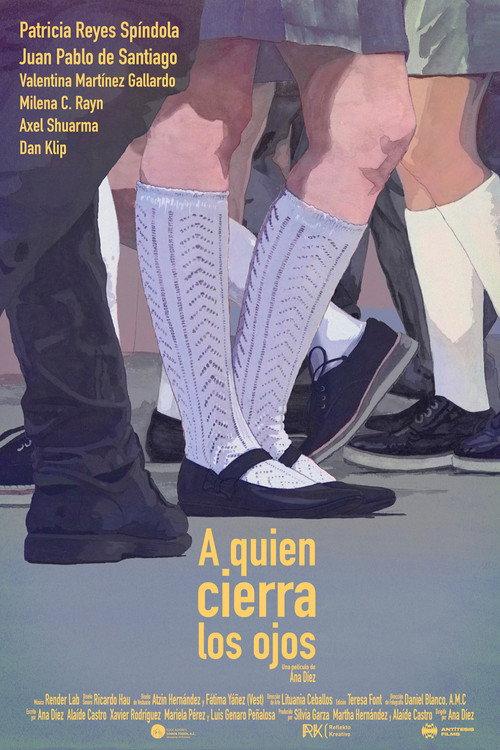 A quien cierra los ojos 2022 official movie poster