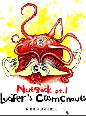 Nutsack Pt. 1: Lucifer's Cosmonauts 2016 official movie poster