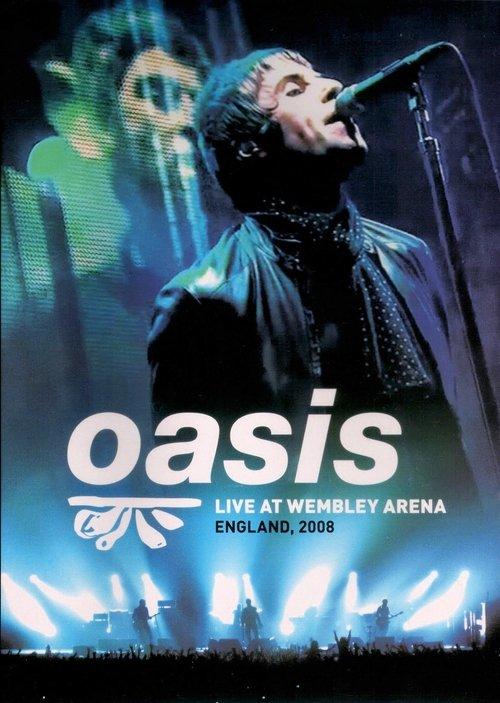 Oasis: Live at Wembley Arena 2008 official movie poster