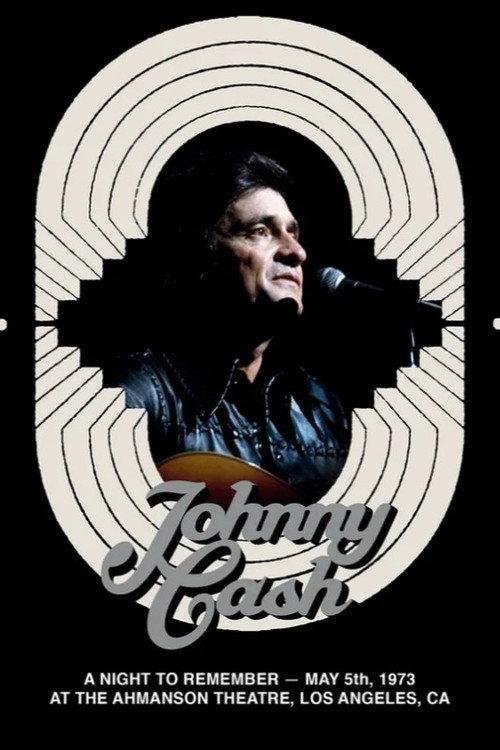 Johnny Cash - A Night to Remember 1973 2020 official movie poster
