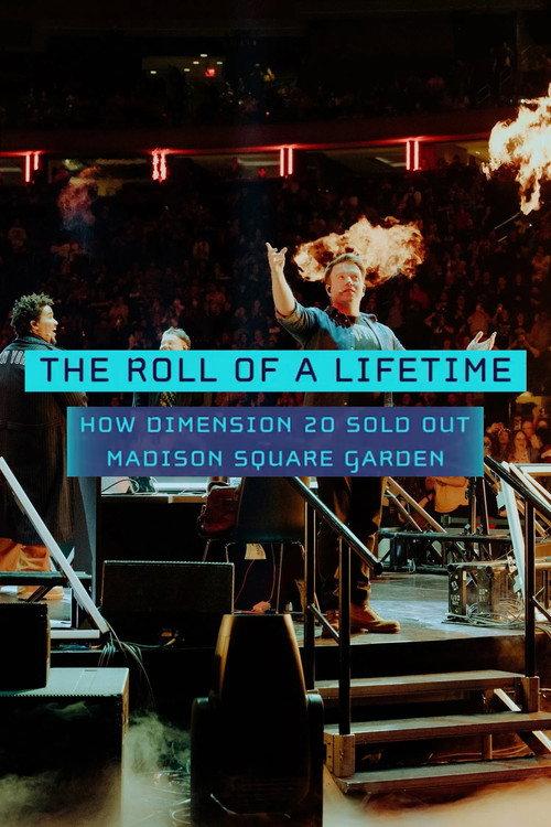 The Roll of a Lifetime: How Dimension 20 Sold Out Madison Square Garden 2025 official movie poster
