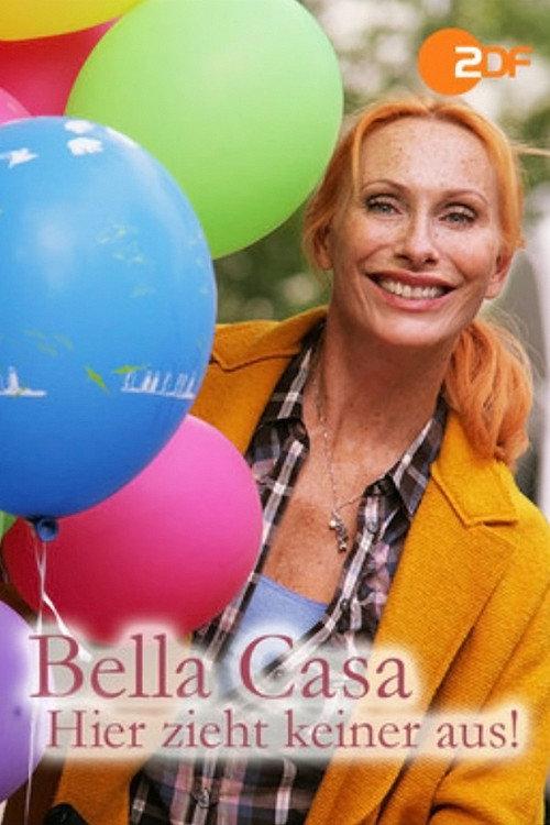 Bella Casa: Hier zieht keiner aus! 2014 official movie poster