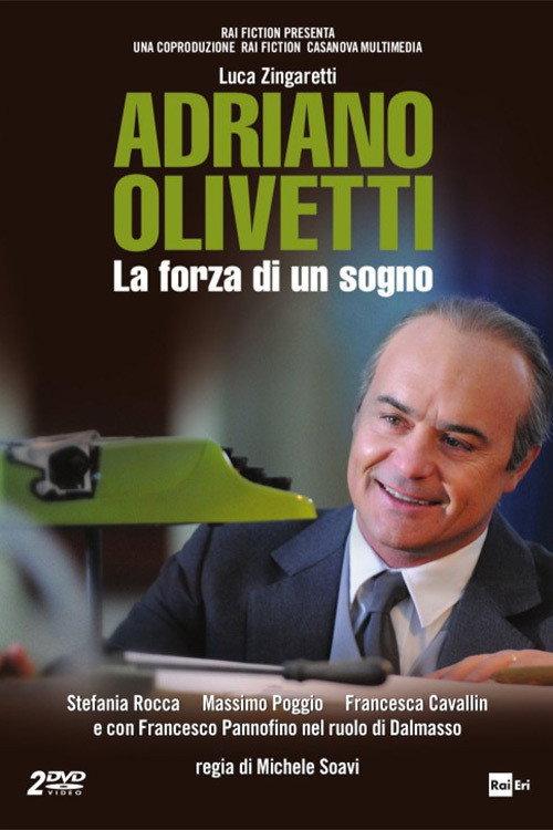 Adriano Olivetti - La forza di un sogno 2013 official movie poster
