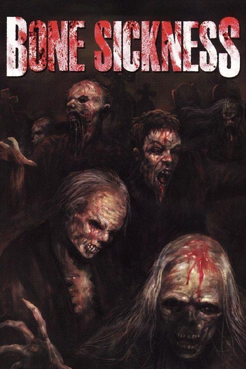 Bone Sickness 2004 official movie poster