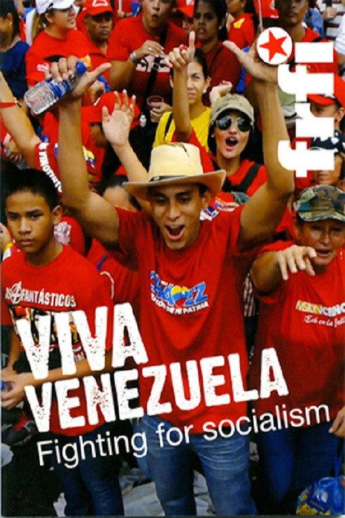 Viva Venezuela: Fighting for Socialism official movie poster