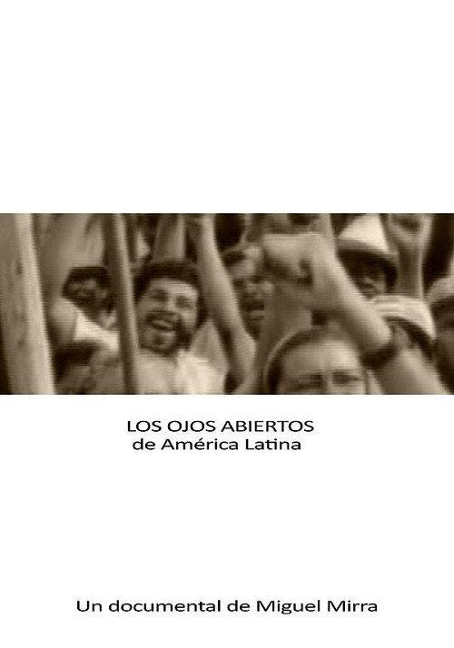 The open eyes of Latin America 2014 official movie poster