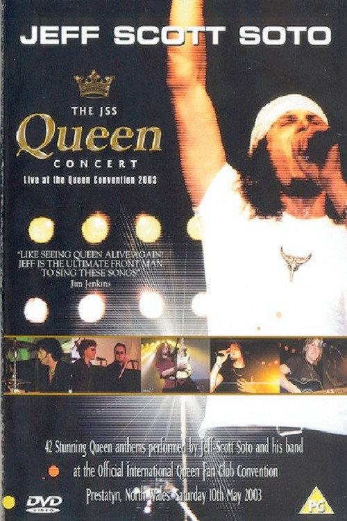 Jeff Scott Soto: The JSS Queen Concert - Live at the Queen Convention 2003 2004 official movie poster