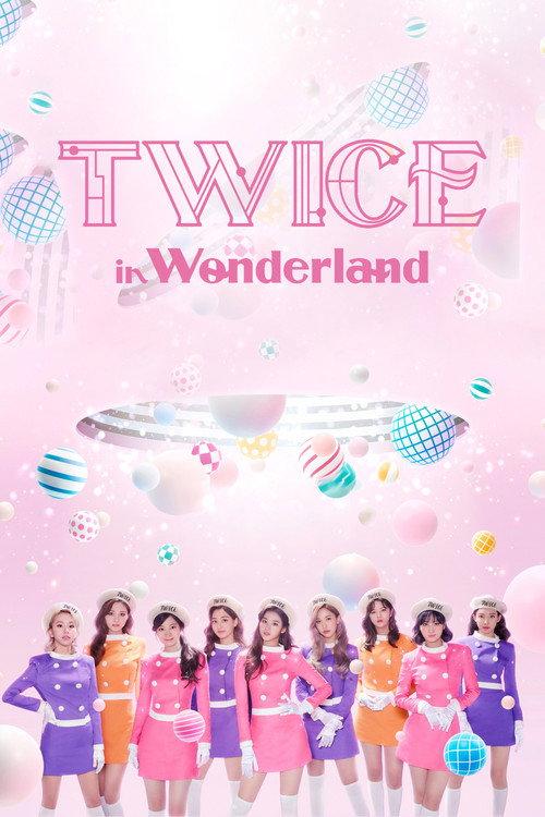 TWICE in Wonderland 2021 official movie poster