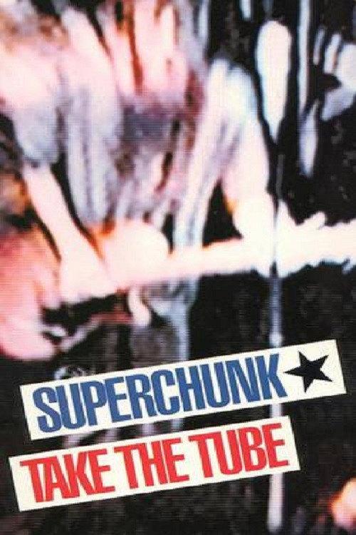 Superchunk: Take The Tube 1993 official movie poster