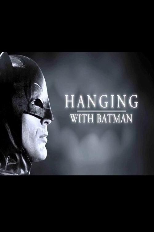 Hanging with Batman 2014 official movie poster