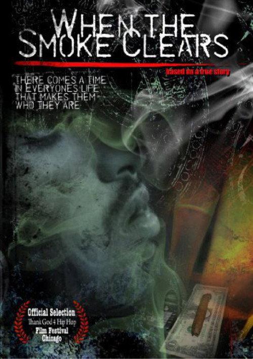 When the Smoke Clears 2008 official movie poster