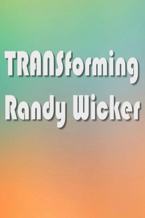 TRANSforming Randy Wicker 2015 official movie poster