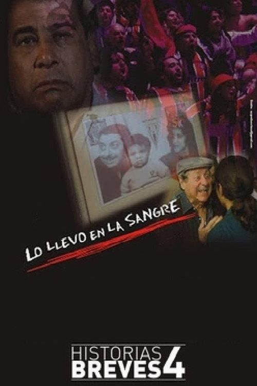 Lo Llevo en la Sangre 2004 official movie poster