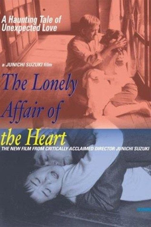 The Lonely Affair of the Heart 2002 official movie poster