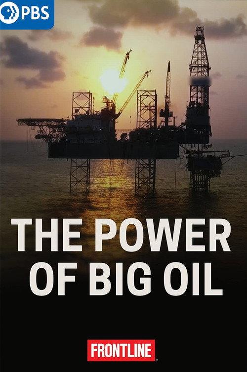 The Power of Big Oil 2022 official movie poster