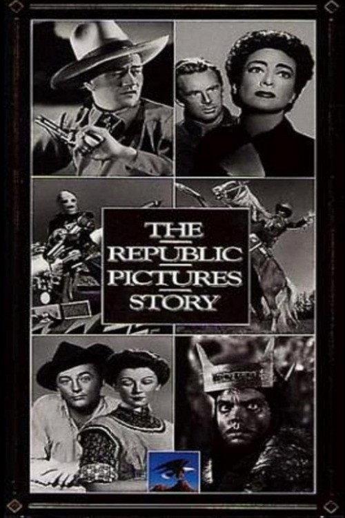The Republic Pictures Story 1991 official movie poster