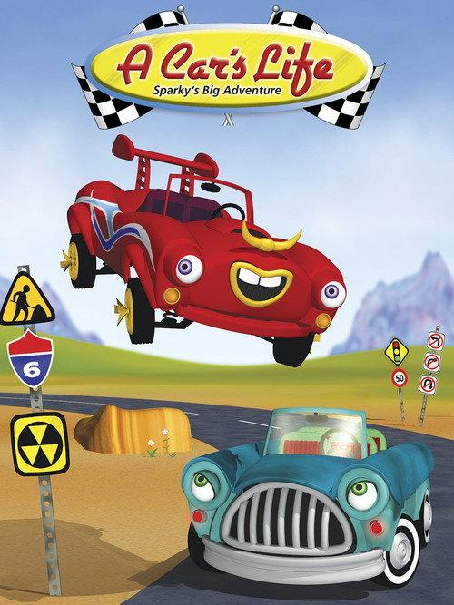 A Car's Life: Sparky's Big Adventure 2006 official movie poster