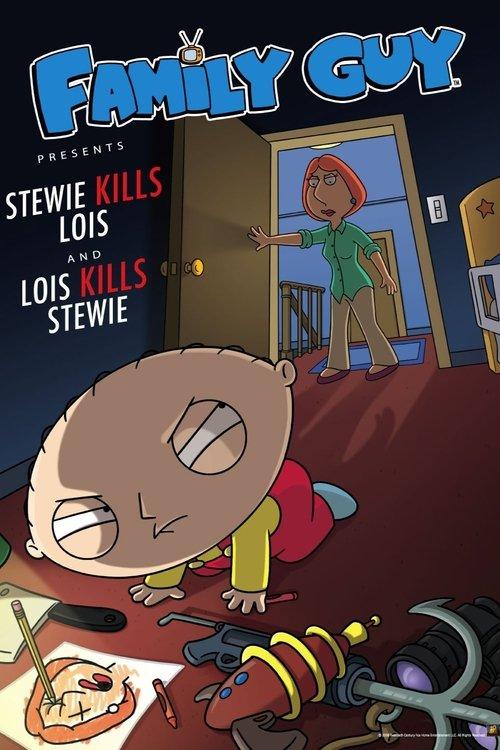 Family Guy Presents: Stewie Kills Lois and Lois Kills Stewie 2009 official movie poster